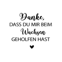 Rub On Sticker Danke, dass du mir beim Wachsen geholfen hast