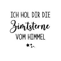 Rub On Sticker Ich hol dir die Zimtsterne vom Himmel